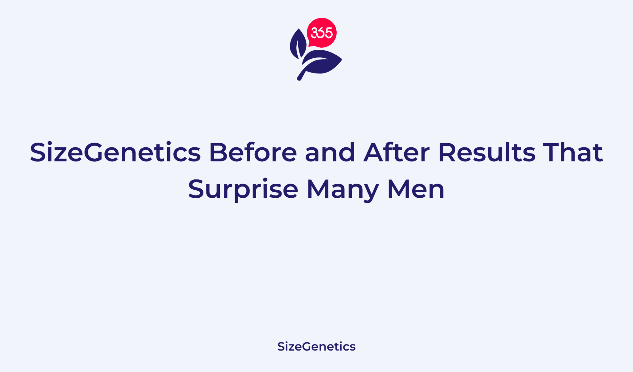 SizeGenetics Before and After Results That Surprise Many Men — DrugStore365
